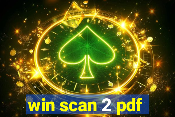 win scan 2 pdf